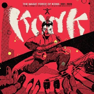Image of Konk - The Magic Force Of Konk 1981 - 1988