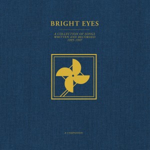 Image of Bright Eyes - A Collection Of Songs Written And Recorded 1995-1997: A Companion