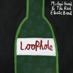 Michael Head & The Red Elastic Band - Loophole / Modern Sky from Piccadilly  Records