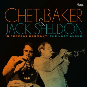 Image of Chet Baker & Jack Sheldon - In Perfect Harmony: The Lost Album (RSD24 EDITION)