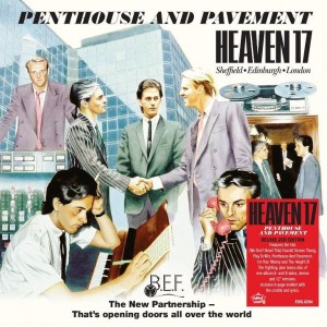 Image of Heaven 17 - Penthouse And Pavement - 2024 Reissue