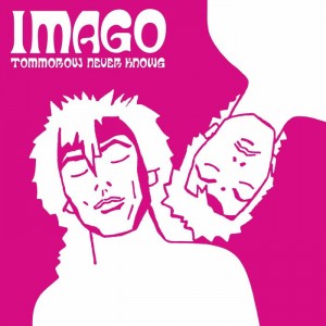 Image of Imago - Tomorrow Never Knows