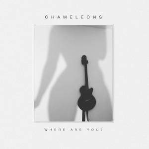 Image of The Chameleons - Where Are You? EP