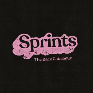Image of Sprints - The Back Catalogue