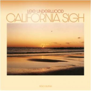 Image of Lee Underwood - California Sigh