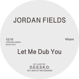 Image of Jordan Fields - Let Me Dub You / Bongo Dub