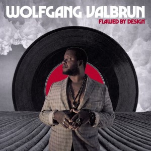 Image of Wolfgang Valbrun - Flawed By Design