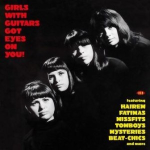 Image of Various Artists - Girls With Guitars Got Eyes On You!