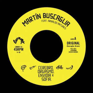 Martin Buscaglia - Cerebro, Orgasmo, Envidia & Sofía (feat. Arnaldo Antunes)
