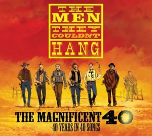 The Men They Couldn't Hang - The Magnificent 40: 40 Years In 40 Songs