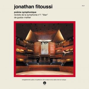 Jonathan Fitoussi - Poème Symphonique - Revisite De La Symphonie N°1 