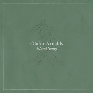 Ólafur Arnalds - Island Songs - 2024 Reissue