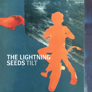 The Lightning Seeds - Tilt - 2024 Reissue