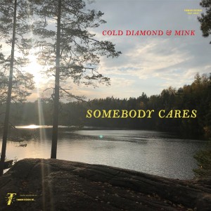 Image of Cold Diamond & Mink & Jonny Benavidez - Somebody Cares