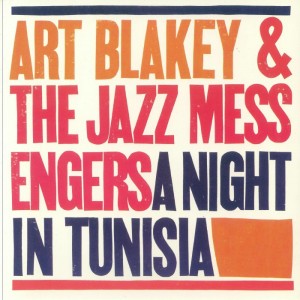Image of Art Blakey & The Jazz Messengers - A Night In Tunisia - 2024 Reissue