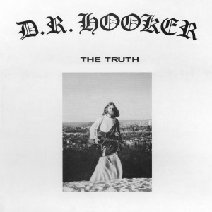 Image of D.R. Hooker - The Truth - 2024 Reissue