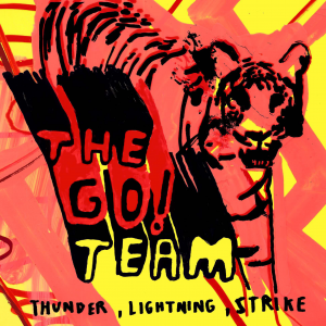Image of The Go! Team - Thunder, Lightning, Strike - 20th Anniversary Edition