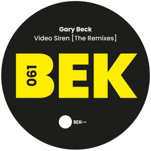 Image of Gary Beck - Video Siren Remixes