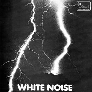 White Noise - An Electric Storm - 2024 Reissue