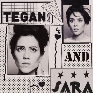 Image of Tegan And Sara - Guilty As Charged / I Run Empty
